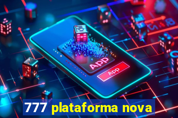 777 plataforma nova